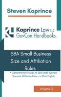 SBA Small Business Size and Affiliation Rules