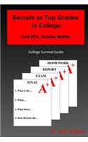 Secrets to Top Grades in College and Why Grades Matter