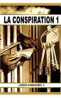 Conspiration: La Conspiration