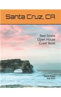 Santa Cruz, CA Real Estate Open House Guest Book: Natural Bridges State Beach, Santa Cruz, CA -76 Pages with Signing Spaces for Guests