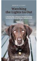 Bessie's Story - Watching the Lights Go Out