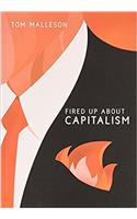 Fired Up About Capitalism