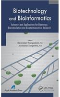 Biotechnology and Bioinformatics: Advances and Applications for Bioenergy, Bioremediation and Biopharmaceutical Research