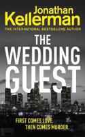 The Wedding Guest: (Alex Delaware 34) An Unputdownable Murder Mystery from the Internationally Bestselling Master of Suspense(Alex Delaware Series)