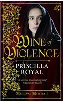 Wine of Violence: (1 Medieval Mystery)
