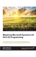 Microsoft Dynamics AX 2012 R3 Programming - Getting Started