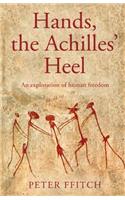 Hands, the Achilles' Heel