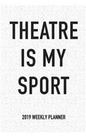 Theatre Is My Sport