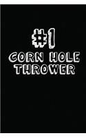 #1 Corn Hole Thrower: Blank Lined Composition Notebook Journals to Write in