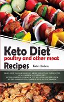 Keto Diet Poultry and Other Meat Recipes