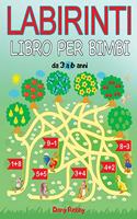 Labirinti, Libro Per Bimbi Da 3 a 6 Anni