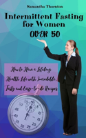 Intermittent Fasting For Women Over 50