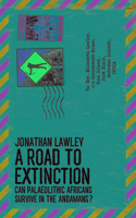 A Road to Extinction