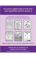 Arbeitsblätter für den Kindergarten (Puzzles Arbeitsblätter für den Kindergarten: Band 5): 50 Arbeitsblätter. Der Preis dieses Buches beinhaltet die Erlaubnis, 20 weitere Bücher der Reihe kostenlos im PDF-Format herunterzuladen(5 Arbeitsblätter Für Den Kindergarten)