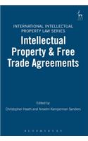 Intellectual Property & Free Trade Agreements