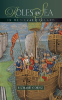 Roles of the Sea in Medieval England