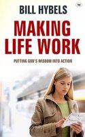 Making Life Work