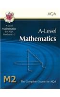 AS/A Level Maths for AQA - Mechanics 2: Student Book