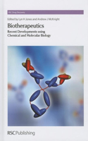 BIOTHERAPEUTICS: RECENT DEVELOPMENTS USING CHEMICAL AND MOLECULAR BIOLOGY: Volume 36 (Drug Discovery)