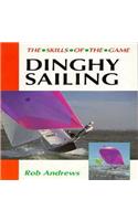 Dinghy Sailing: Skills of the Game