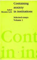 Containing Anxiety in Institutions