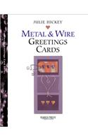 Metal and Wire Greetings Cards