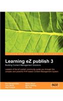 Learning eZ publish 3