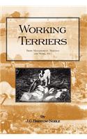 Working Terriers - Their Management, Training and Work, Etc.