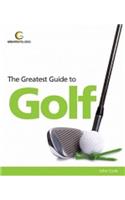 The Greatest Guide to Golf
