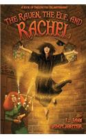 The Raven, The Elf, and Rachel