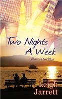 Two Nights a Week