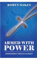 Armed with Power
