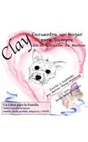 Clay Encuentra un Hogar para Siempre