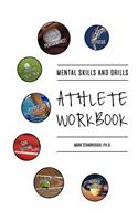 Mental Skills and Drills Athlete Workbook