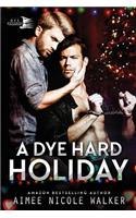 Dye Hard Holiday (Curl Up and Dye Mysteries, #5)