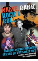 Name, Rank, Rock & Roll