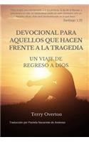 Devocional Para Aquellos Que Hacen Frente a la Tragedia
