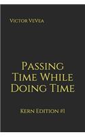 Passing Time While Doing Time