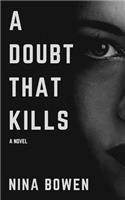 A Doubt That Kills