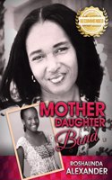 Mother Daughter Bond