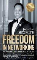 Freedom in Networking: A Story of Generational Wealth