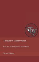 Rise of Tucker Wilson