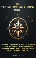 Executive Coaching Bible
