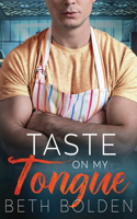 Taste on my Tongue