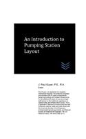 Introduction to Pumping Station Layout