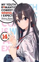 My Youth Romantic Comedy Is Wrong, as I Expected, Vol. 14 (Light Novel)