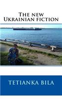 The New Ukrainian Fiction