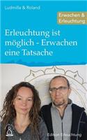 Erleuchtung ist möglich - Erwachen eine Tatsache