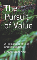 Pursuit of Value