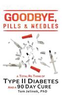 Goodbye, Pills & Needles
